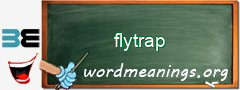 WordMeaning blackboard for flytrap